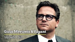 Video thumbnail of "Guus Meeuwis & Vagant - Verliefd Zijn (Audio Only)"