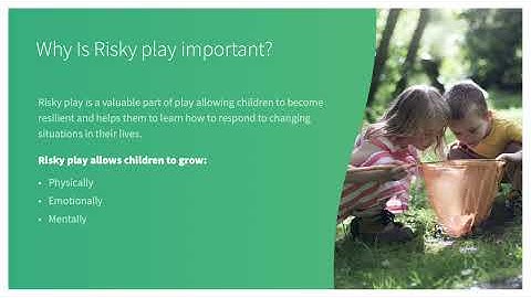 Children and risky play- Why is it Important?