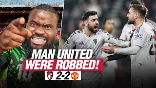 Man United Were Robbed But Top 4 Is Still Sure Bmouth 2 - 2 Man United Reaction