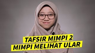 Arti Mimpi Menikah dan Ular (LENGKAP) | Ustazah Azkiatuttahiyah, Lc.