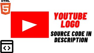 How to make YouTube Logo using HTML,CSS3 and JAVASCRIPT | Source Code in Description