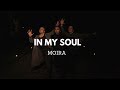 In my soul  a moira production