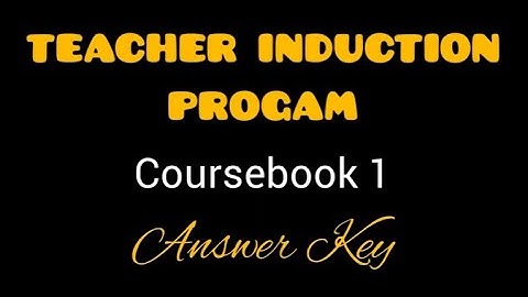 TIP - Teacher Induction Program Coursebook 1 Answer Key