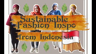 Sustainable Fashion Ideas from Indonesia | (Eco Brands)