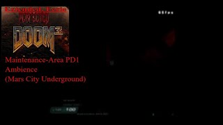 Extended Doom 3 Maintenance-Area PD1 Ambience!