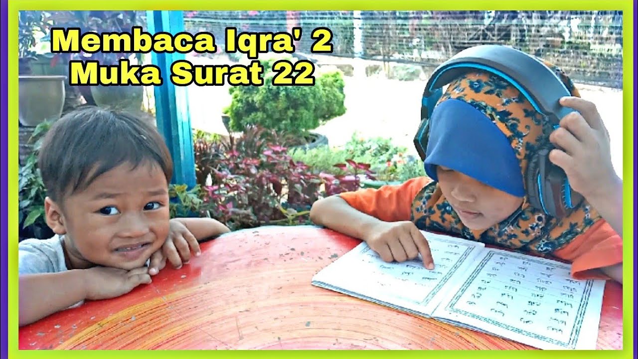 Iqra 2 Muka Surat 22 Iqra' 2 | Muka Surat 22 | Kelas 1 Ali | Rifda Aisyah - YouTube