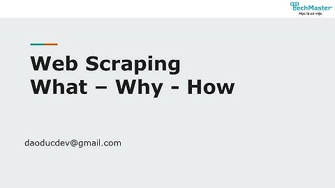 Web Scraping - Thu thập dữ liệu website