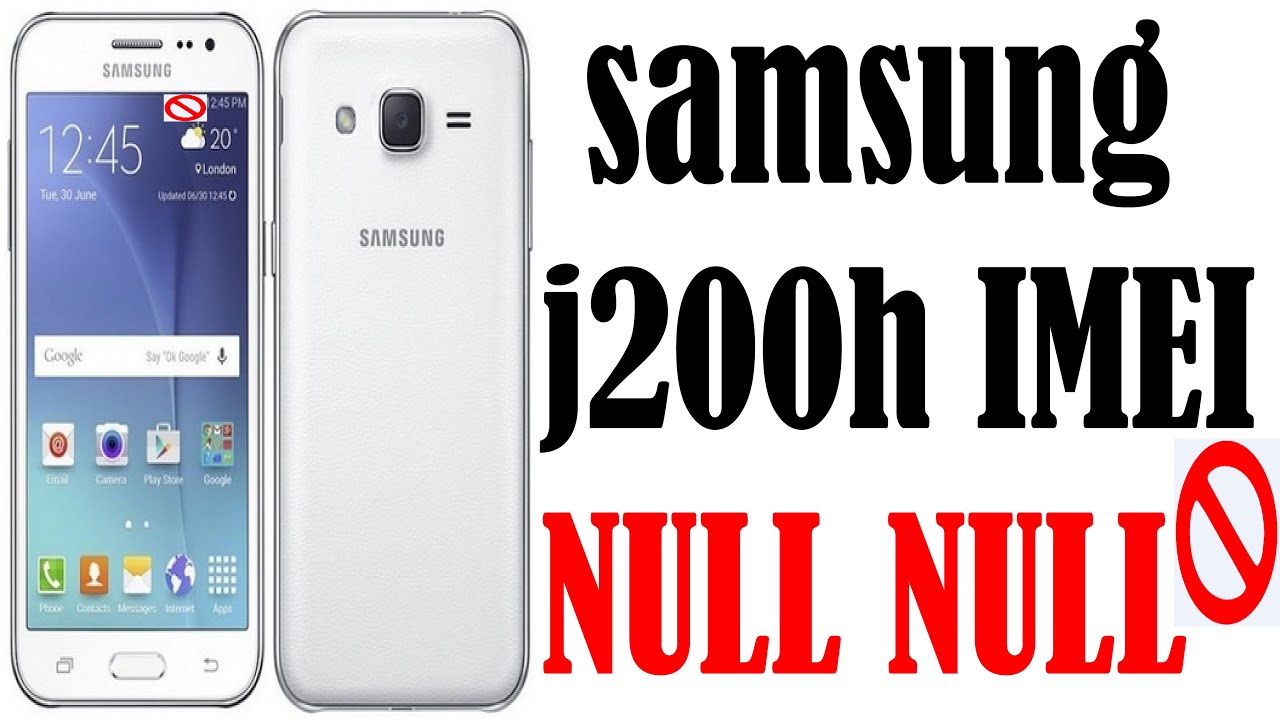 Samsung j200h imei null null