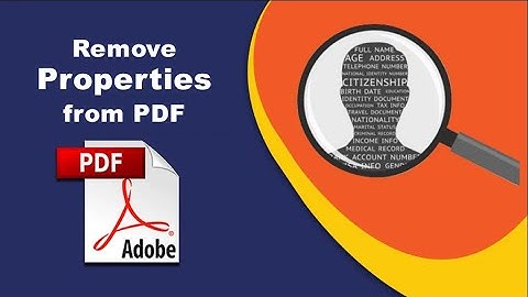 How to remove properties from pdf using Adobe Acrobat Pro DC