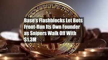 Base’s Flashblocks Let Bots Front-Run Its Own Founder as Snipers Walk Off With $1.3M