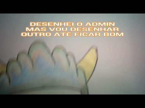 DESENHEI O ADMIN DO PK XD , SÓ PARA QUANDO ACHAR QUE FICOU BOM