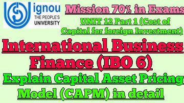 IBO 6: UNIT 12 PART 1: EXPLAIN THE CAPITAL ASSET PRICING MODEL (CAPM) : JUNE/DECEMBER EXAMS
