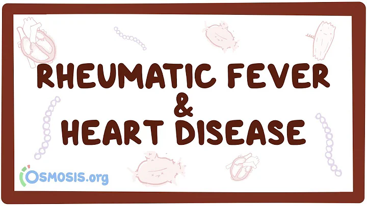 Rheumatic fever & heart disease- an Osmosis Preview - DayDayNews