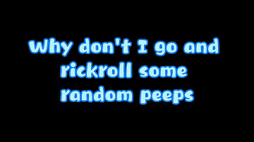 Rickrolling people on Roblox Talent Show with AHK