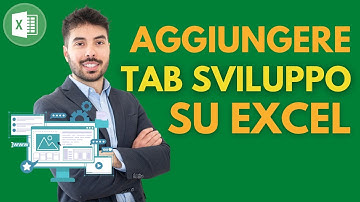 AGGIUNGERE il tab SVILUPPO per CREARE MACRO su EXCEL