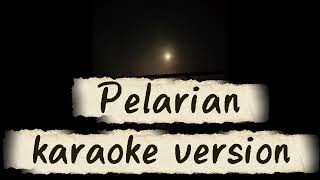 Pelarian By Syahbara  Karoke Version