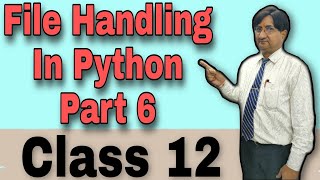 File Handling in Python Part-6 | Class 11th & 12th | CBSE | BCA | MCA | B.Tech | B.Sc (HINDI)