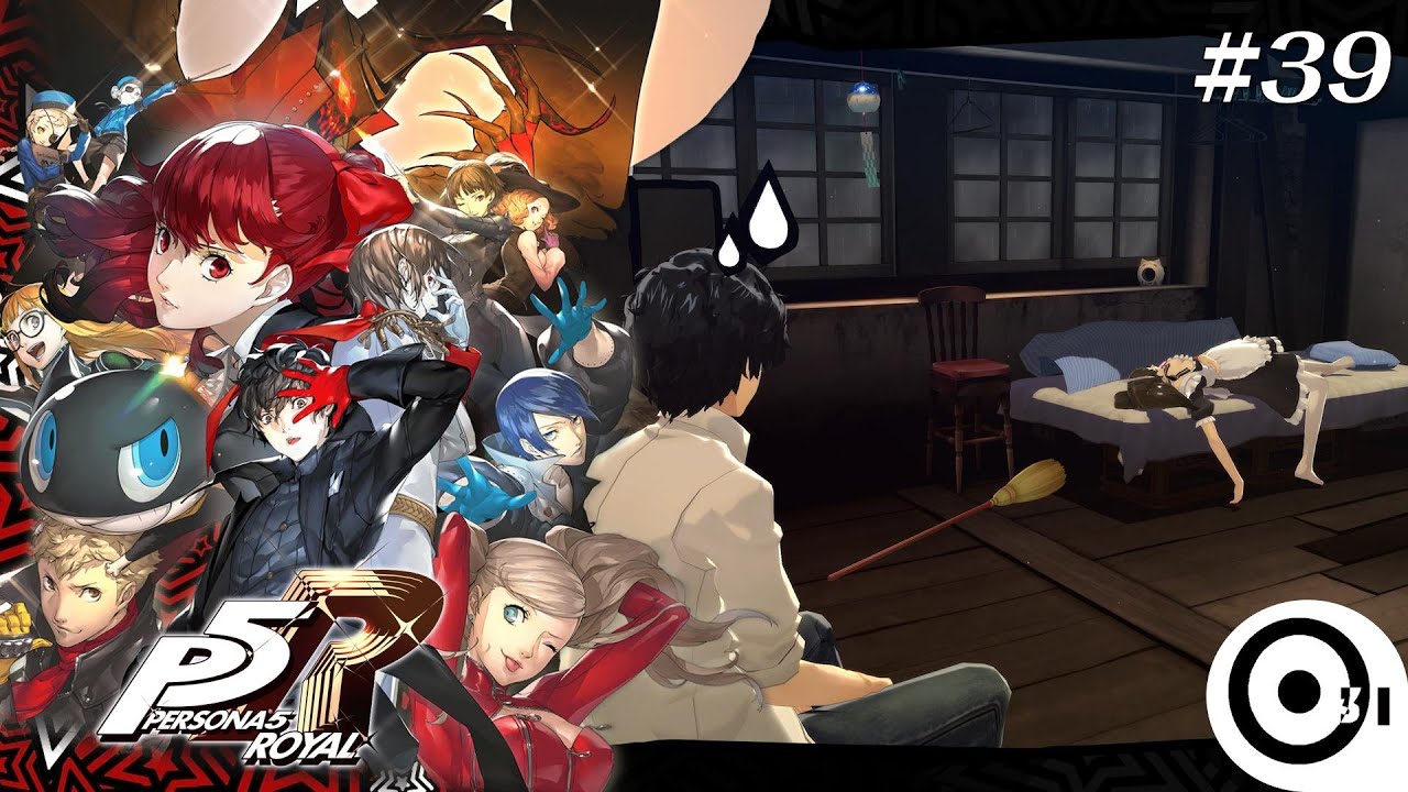 Let's Play: Persona 5 Royal (Xbox) #39 | Tener una doble vida es muy desgastante ¿no, Joker?