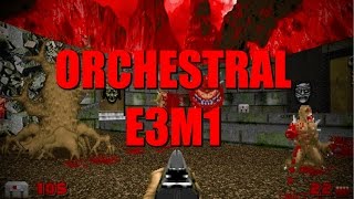 DOOM Gameplay Walkthrough with Orchestral Music E3M1: Hell Keep
