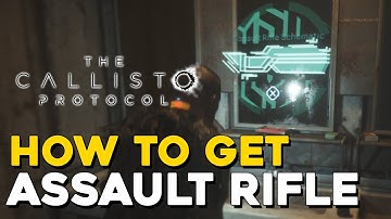 The Callisto Protocol How To Get Assault Rifle