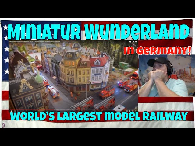 Miniatur Wunderland OFFICIAL VIDEO - world’s largest model railway | railroad - REACTION -First time class=
