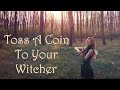 Andreea Runceanu (Amadeus) - Toss A Coin To Your Witcher