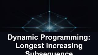 Dynamic Programming: Longest Increasing Subsequence