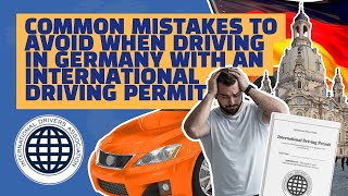 Common Mistakes to Avoid When Driving in Germany with an International Driving Permit