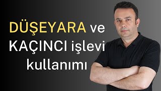  Düşeyara Ve Kaçinci Işlevi Kullanımı - 308Video Ömer Bağci