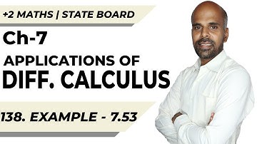 +2 | example 7.53 | Applications of Diff. Calculus | Class 12 | State Board | ram maths
