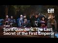 SPIRIT GUARDIANS: THE LAST SECRET OF THE FIRST EMPEROR Trailer | TIFF 2026