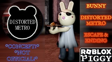 Roblox | *NOT OFFICIAL* Bunny Character-Focused Piggy Chapter / DISTORTED METRO Escape & Ending