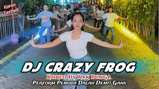 Spesial Latihan Joget DJ Crazy Frog X Curi Curi Pandang Koreo By Kak Bunga & Pemuda Dalan Demit Gank