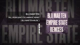 Blu Mar Ten - Fall from Grace (feat. Kite) [Technimatic Remix]