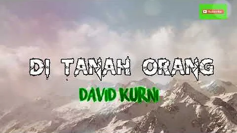 David Kurni . ditanah orang