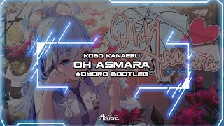 Kobo Kanaeru - Oh! Asmara (Adyoro Bootleg)