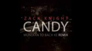 Candy Zack Knight Lyrics (Mundian To Bach Ke Remix)