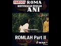 Parody roma dan any