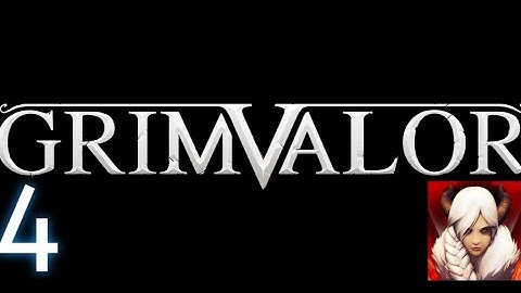 Grimvalor - Part 4 - Act 1 - Highlands Keep - Gameplay Walkthrough (Ios, Android)