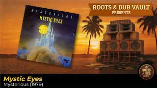 Mystic Eyes – Mysterious (1979) | Full Album | Roots & Dub Vault