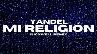 MI RELIGIÓN (REMIX) 😇 - Yandel, Nicxwell DJ ⚡