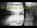 Connecting to the akashic records guided meditation with lilian eden
