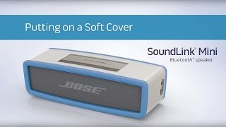 Bose SoundLink Mini - Putting on a Soft Cover screenshot 4