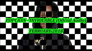 Popcaan - Inviolable February 2018