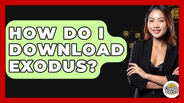 How Do I Download Exodus? - CryptoBasics360.com