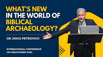 What’s New in the World of Biblical Archaeology? | Dr. Doug Petrovich