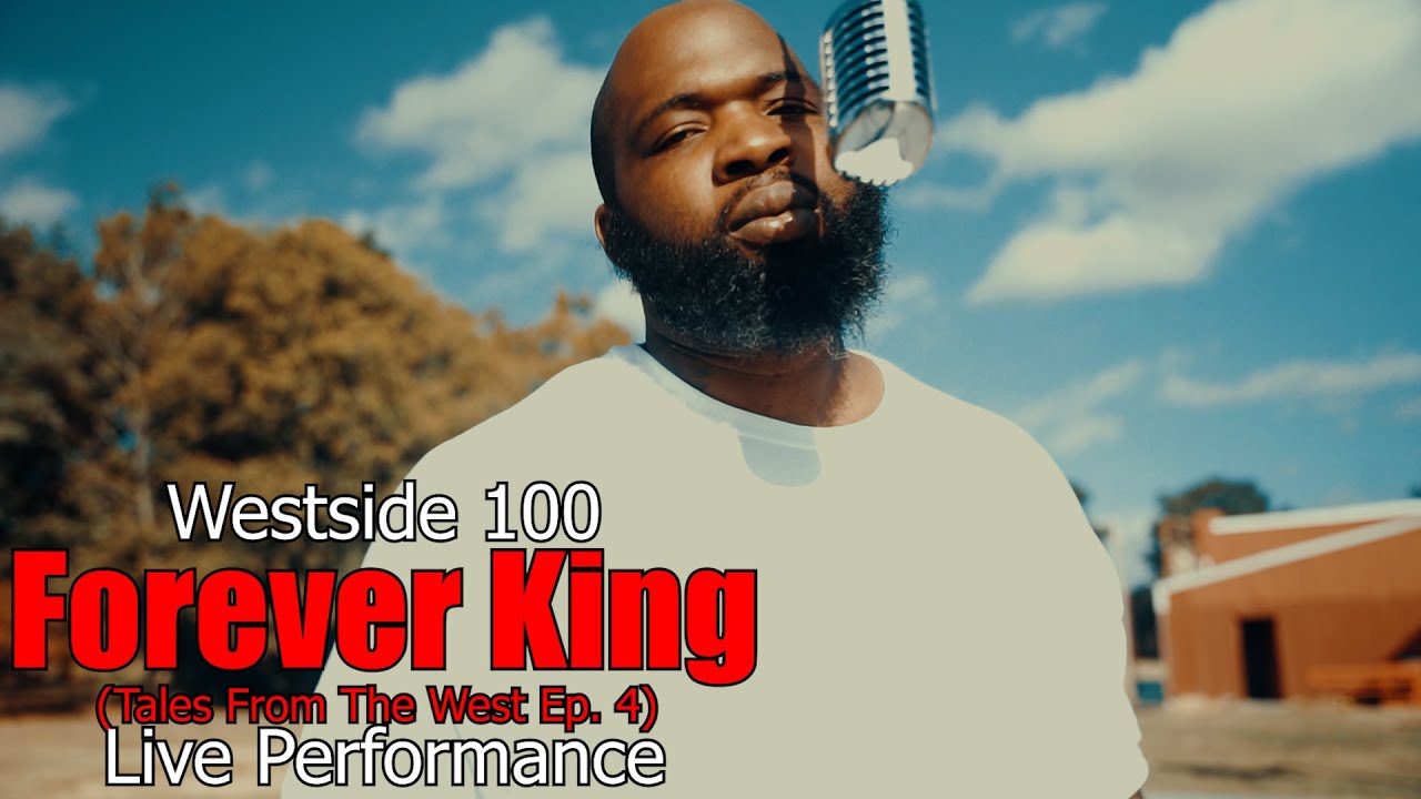 Westside 100 - Forever King (Live Performance) 