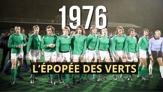 Nous Les Avons Tant Aimés Lépopée Des Verts De 1976