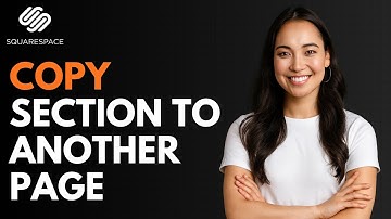 How to Copy Section to Another Page in Squarespace [QUICK GUIDE]