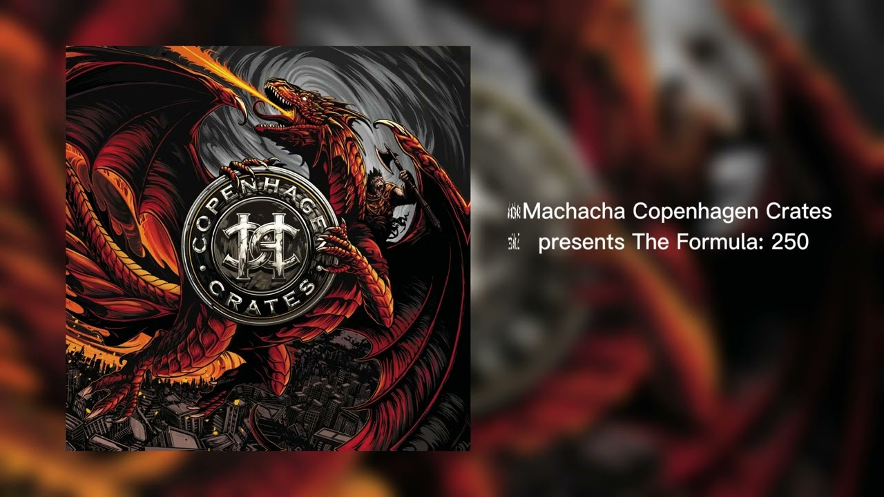 Machacha — Machacha – Copenhagen Crates presents The Formula 250